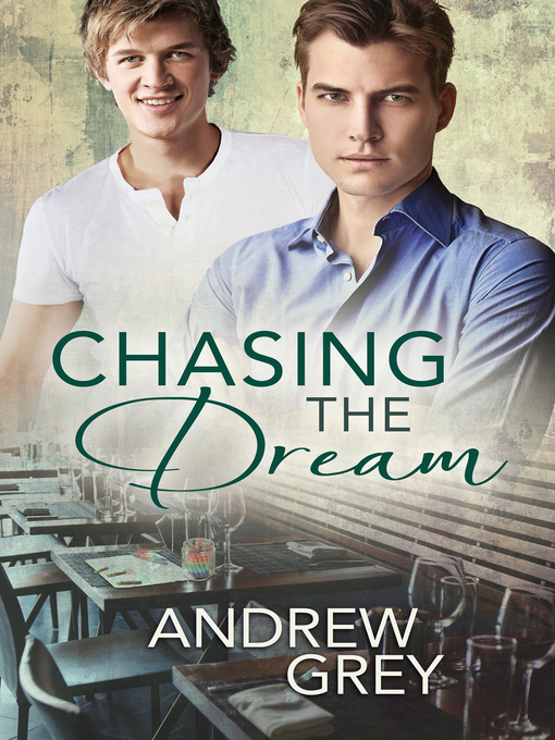 Title details for Chasing the Dream by Andrew Grey - Wait list